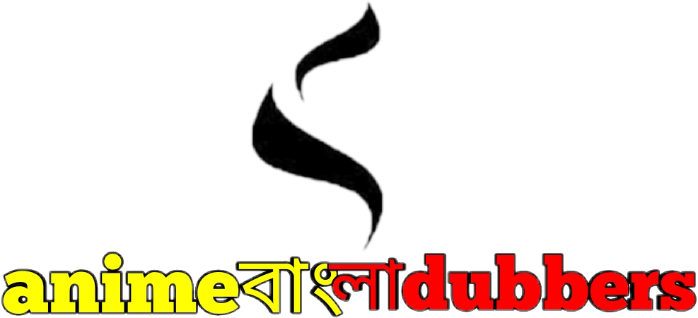 Anime Bangla Dubbers​ - Anime Tm Dubbers Bangla